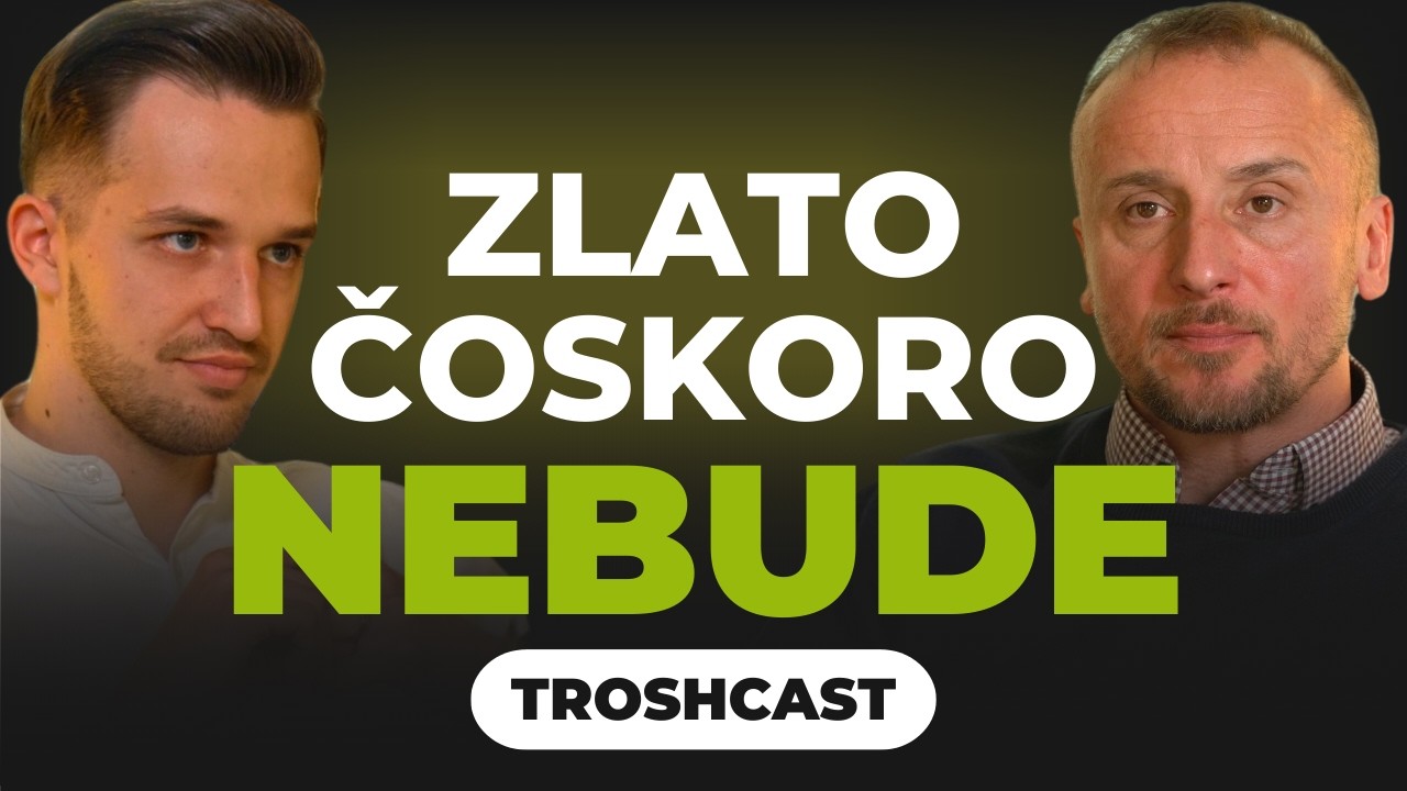 Za všetkým hľadaj zlato: Investičný špeciál o zlate v spolupráci s TROSHCAST