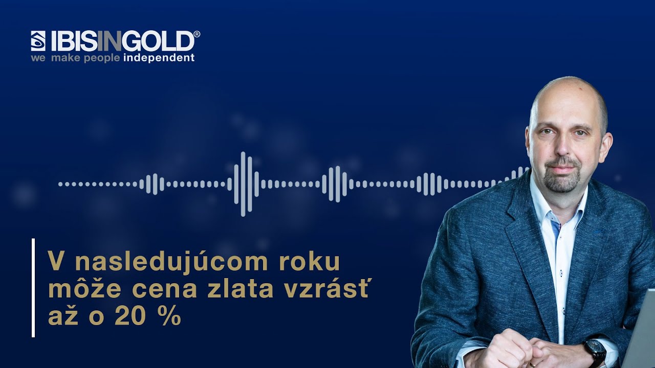 V nasledujúcom roku môže cena zlata vzrásť až o 20 %, hovorí stratég Barclays Bank