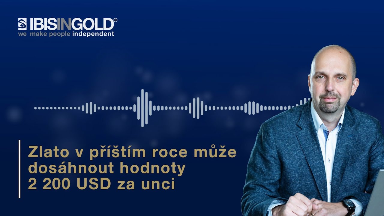 Zlato v příštím roce může dosáhnout hodnoty 2 200 USD za unci. Banky nakoupily rekordní množství