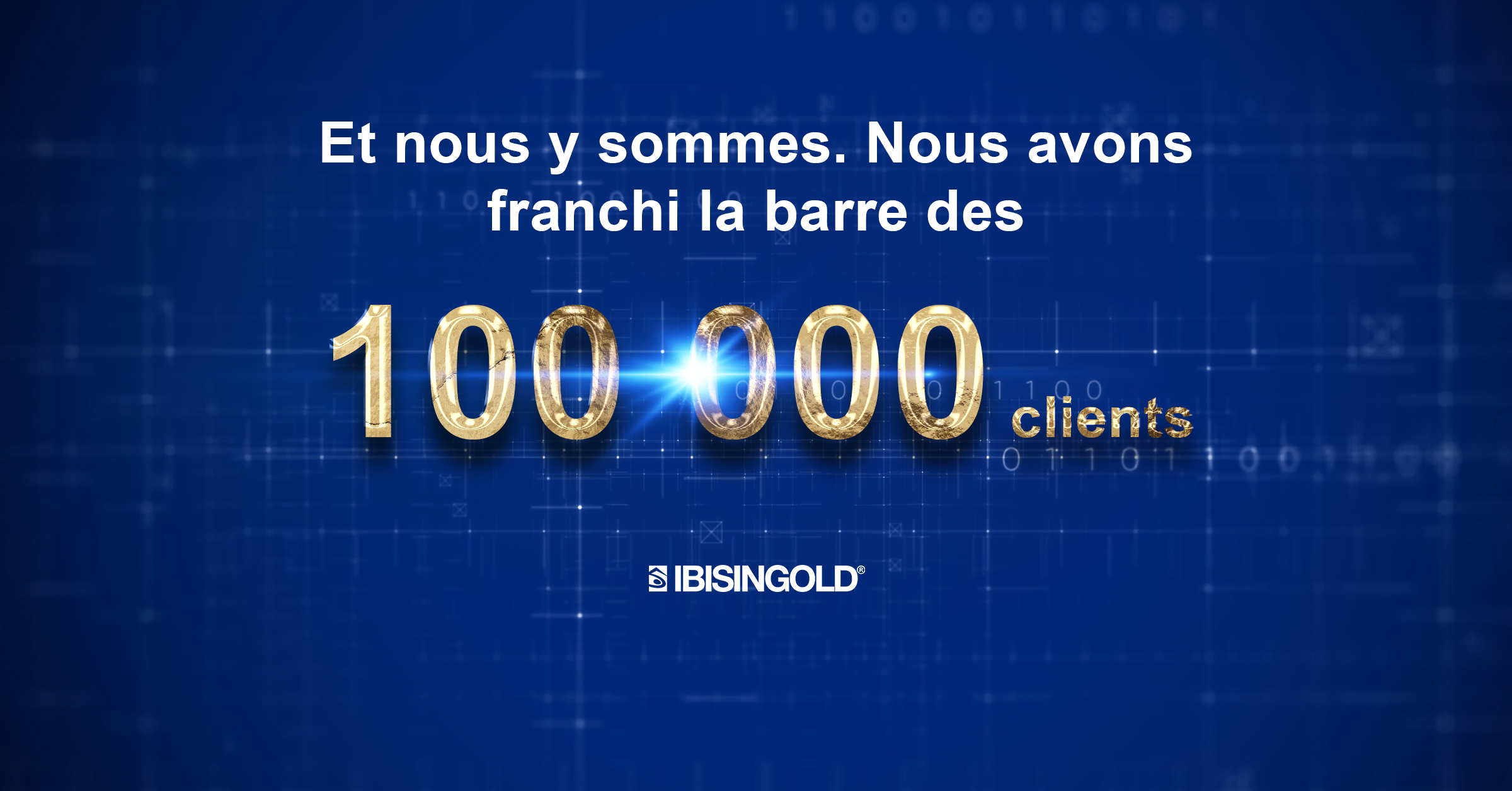 100 000 clients ne peuvent pas se tromper : l’avenir est doré alors qu’IBIS InGold célèbre une étape majeure avec un geste de remerciement