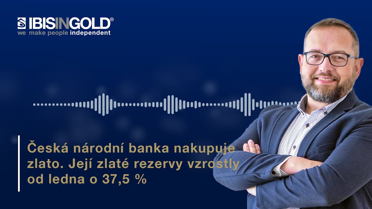 Česká národní banka nakupuje zlato. Její zlaté rezervy vzrostly od ledna o 37,5 %
